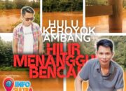 HULU DIKEROYOK TAMBANG, HILIR MENANGGUNG BENCANA